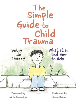 cover image of The Simple Guide to Child Trauma